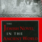 The Jewish Novel in the Ancient World (Myth and Poetics)