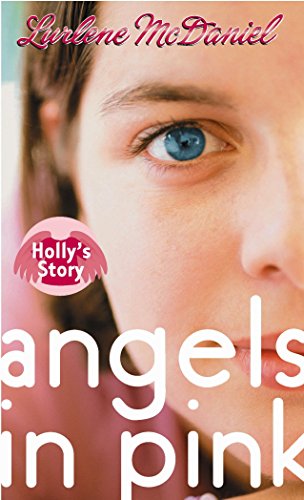 Angels in Pink: Holly's Story (Angels in Pink Series)