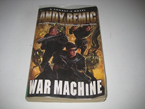 War Machine: A Combat-k Novel