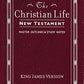 The Christian Life New Testament: King James Version, with Master Outlines & Study Notes