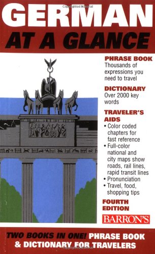 Barron's German at a Glance: Phrase Book & Dictionary for Travelers (At a Glance Series) (English and German Edition)