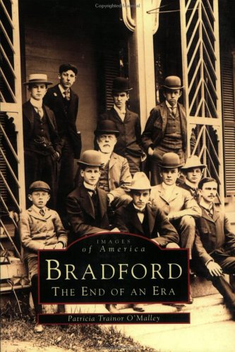 Bradford (MA) The End of an Era (MA) (Images of America)