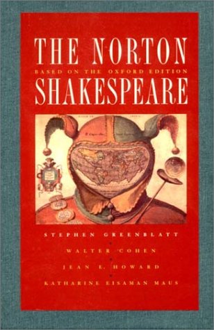 The Norton Shakespeare: Based on the Oxford Edition