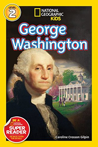 National Geographic Readers: George Washington (Readers Bios)