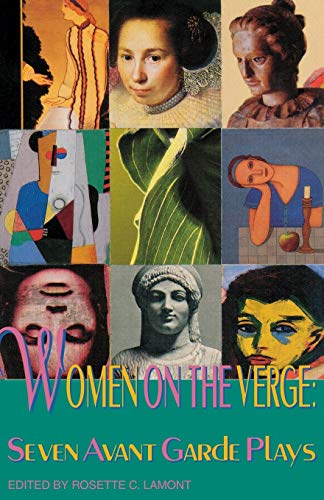 Women on the Verge: Seven Avant Garde Plays (Applause Books)