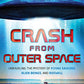Crash from Outer Space: Unraveling the Mystery of Flying Saucers, Alien Beings, and Roswell (Scholastic Focus)