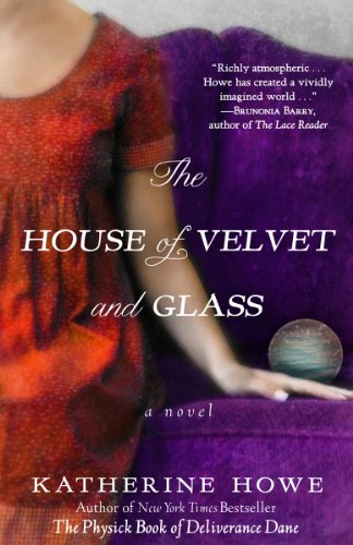 The House of Velvet and Glass