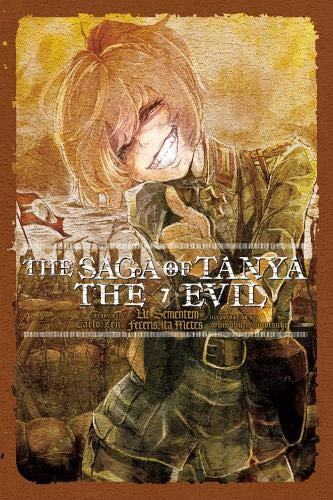 The Saga of Tanya the Evil, Vol. 7 (light novel): Ut Sementem Feceris, ita Metes (The Saga of Tanya the Evil, 7)