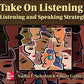 Take On Listening 2: Listening and Speaking Strategies