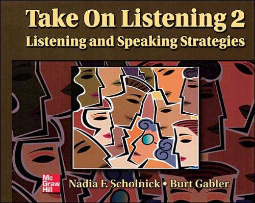 Take On Listening 2: Listening and Speaking Strategies