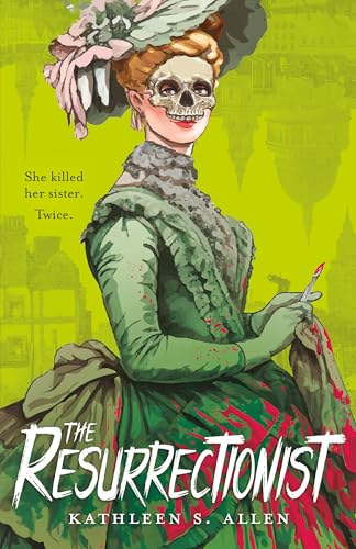 The Resurrectionist: A Tale of Gothic Horror