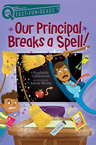 Our Principal Breaks a Spell!: A QUIX Book