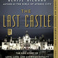 The Last Castle: The Epic Story of Love, Loss, and American Royalty in the Nation's Largest Home