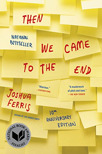 Then We Came to the End: A Novel -- 10th Anniversary Edition