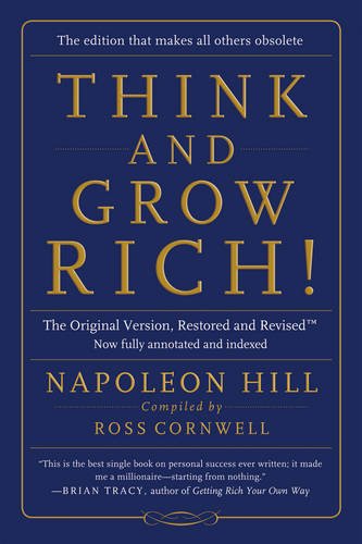 Think and Grow Rich!: The Original Version, Restored and Revised™