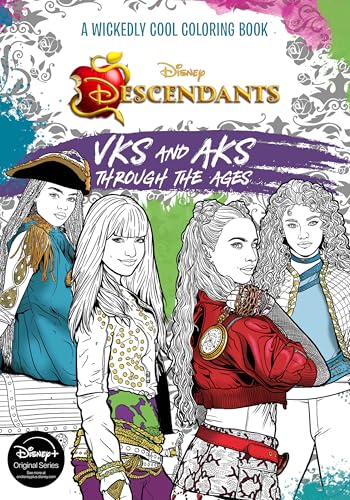 Descendants: A Wickedly Cool Coloring Book: VKs and AKs Through the Ages