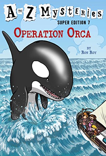 A to Z Mysteries Super Edition #7: Operation Orca (A Stepping Stone Book(TM))