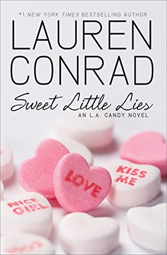 Sweet Little Lies: An L.A. Candy Novel