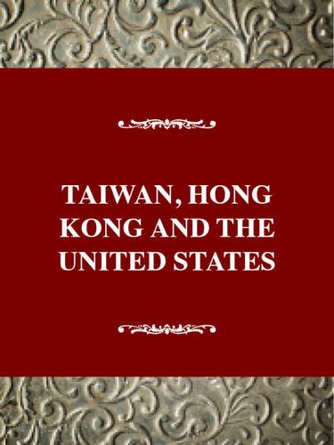 International History Series: Taiwan, Hong Kong, and the United States