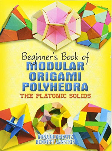 Dover Beginner's Book of Modular Origami Polyhedra: The Platonic Solids