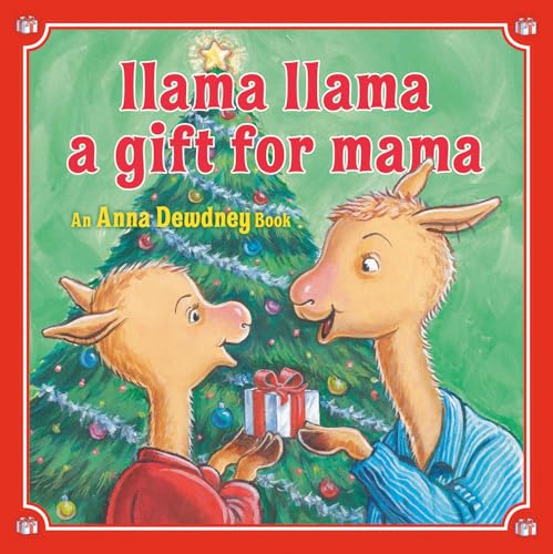 Llama Llama: A Gift for Mama: A Christmas Book for Kids and Toddlers