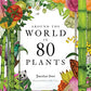 Around the World in 80 Plants