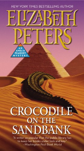 Crocodile on the Sandbank (Amelia Peabody, Book 1)