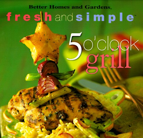 5 O'Clock Grill (Better Homes and Gardens)