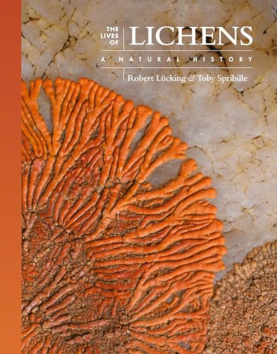 The Lives of Lichens: A Natural History (The Lives of the Natural World, 10)