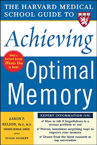 Harvard Medical School Guide to Achieving Optimal Memory (Harvard Medical School Guides)