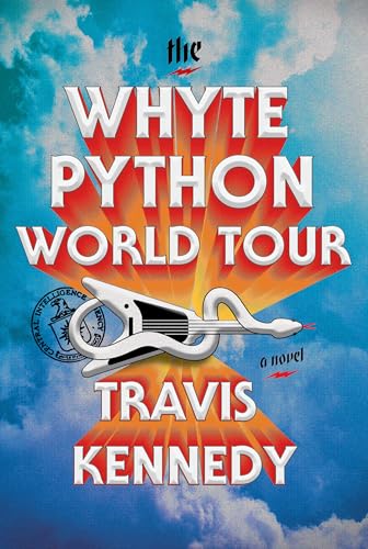 The Whyte Python World Tour: A Novel