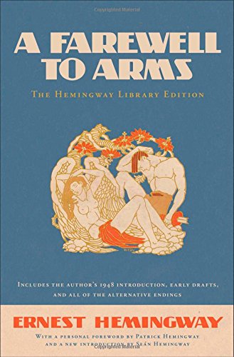 A Farewell to Arms: The Hemingway Library Edition