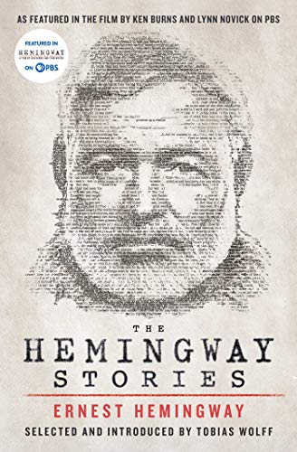 The Hemingway Stories: As featured in the film by Ken Burns and Lynn Novick on PBS