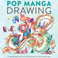 Pop Manga Drawing: 30 Step-by-Step Lessons for Pencil Drawing in the Pop Surrealism Style