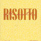 Risotto Risotti