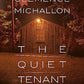 The Quiet Tenant: A novel