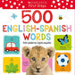 My First 500 English/Spanish Words / Mis primeras 500 palabras INGLÉS-ESPAÑOL Bilingual Book: Scholastic Early Learners (My First)
