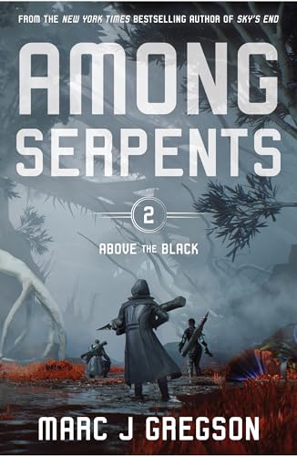 Among Serpents (Above the Black)