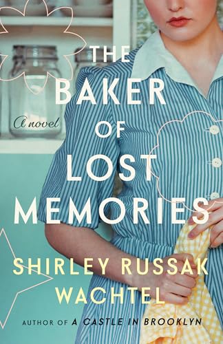 The Baker of Lost Memories: A Novel