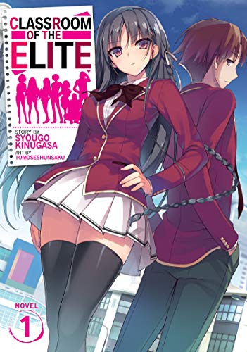 Classroom of the Elite (Light Novel) Vol. 1 (Classroom of the Elite (Light Novel), 1)