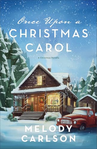 Once Upon a Christmas Carol: (A Sweet Christian Fiction Holiday Story with Themes of A Christmas Carol set in Michigan)