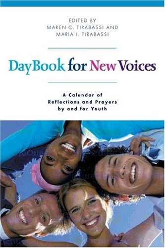 Daybook for New Voices: A Calendar of Reflections and Prayers by and for Youth