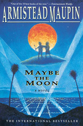 Maybe the Moon: A Novel