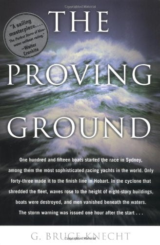 The Proving Ground : The Inside Story of the 1998 Sydney to Hobart Race