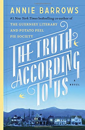 The Truth According to Us: A Novel