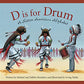 D Is for Drum: A Native American Alphabet (Alphabet Books)