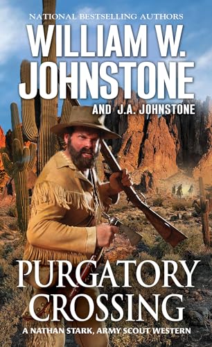 Purgatory Crossing: A Nathan Stark, Army Scout Western (A Nathan Stark Western)