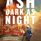 Ash Dark as Night (A Harry Ingram Mystery)