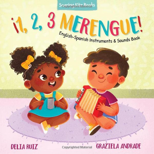 ¡1, 2, 3 Merengue!: English-Spanish Instruments & Sounds Book (¡1, 2, 3 Baila!) (English and Spanish Edition)