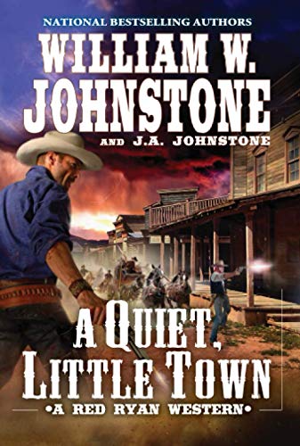 A Quiet, Little Town (A Red Ryan Western)